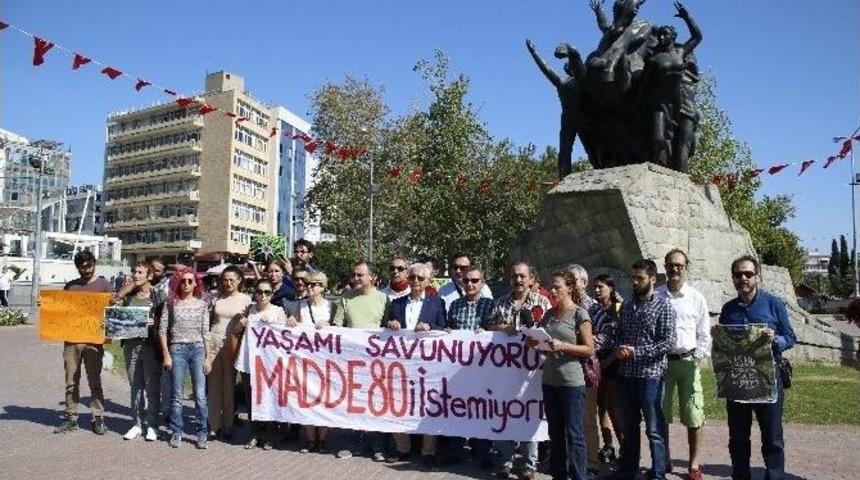 Antalya&rsquo;da &Ccedil;evrecilerden 80. Madde Tepkisi