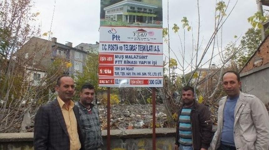 Malazgirt&rsquo;te Ptt Şubesi İ&ccedil;in İlk Kazma Vuruldu
