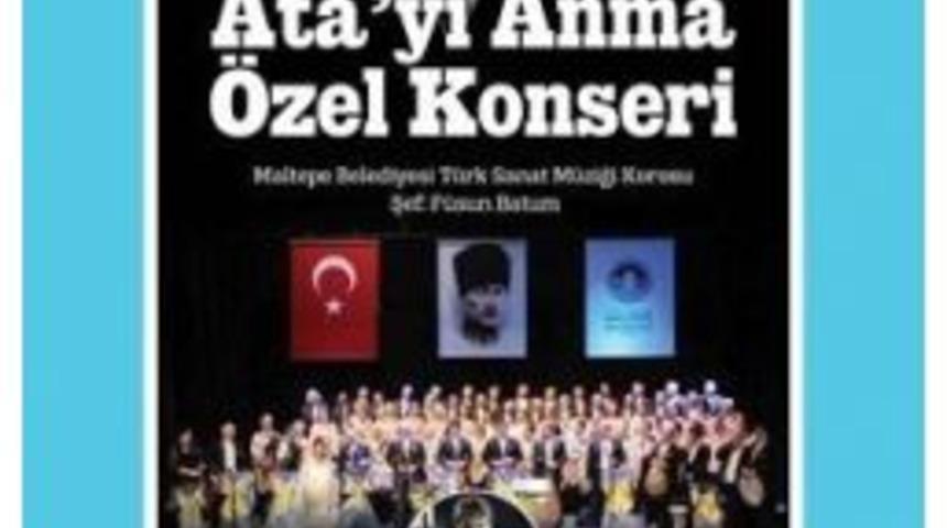 Atat&uuml;rk Maltepe&rsquo;de Sevdiği Şarkılarla Anılacak