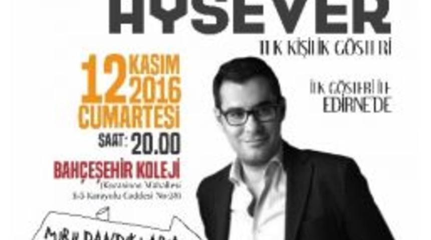 Enver Aysever, K&uuml;lt&uuml;r Ve Sanat Şehri Edirne&rsquo;de