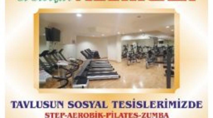 Tavlusun Sosyal Tesislerinde Sağlıklı Yaşam Ve Spor Etkinlikleri Başlıyor