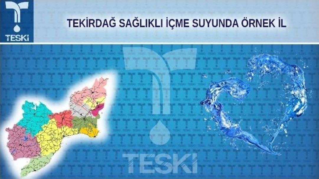 Tekirdağ Sağlıklı İ&ccedil;me Suyunda Trakya&rsquo;da &Ouml;rnek İl