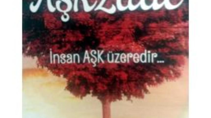 M&uuml;rsel Ferhat Sağlam'ın Yeni Kitabı Aşkzade &Ccedil;ıktı