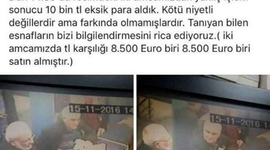 Eksik Aldığı Parayı Her Yerde Arıyor