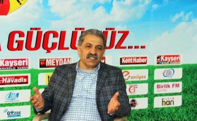 Kayserispor Başkanı Bedir: 