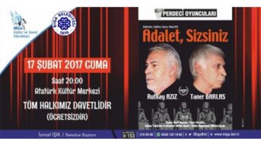 &lsquo;adalet Sizsiniz&rsquo; Oyunu, Tiyatro Severlerle Buluşuyor