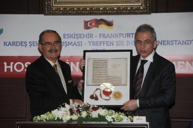 Frankfurt Belediyesi nden Kardeş Şehir Eskişehir e Ziyaret 2