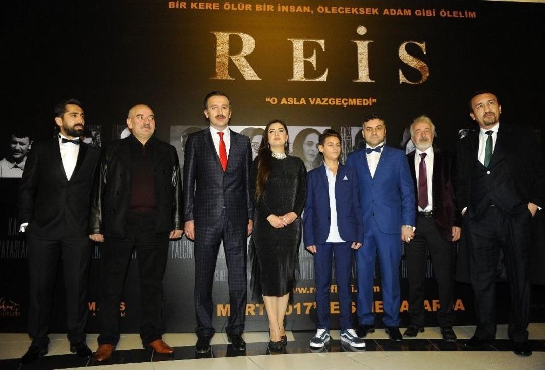 "reis" Filminin Galası Yoğun Katılımla Yapıldı