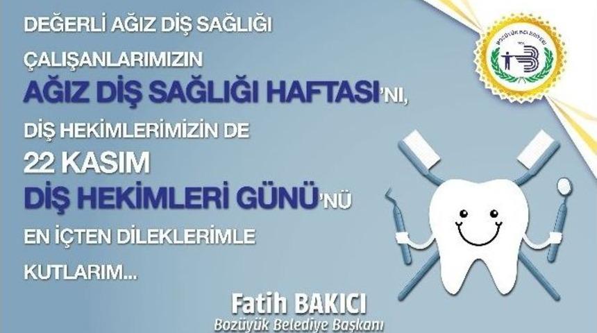 Belediye Başkanı Fatih Bakıcı&rsquo;dan Diş Hekimlerine Kutlama