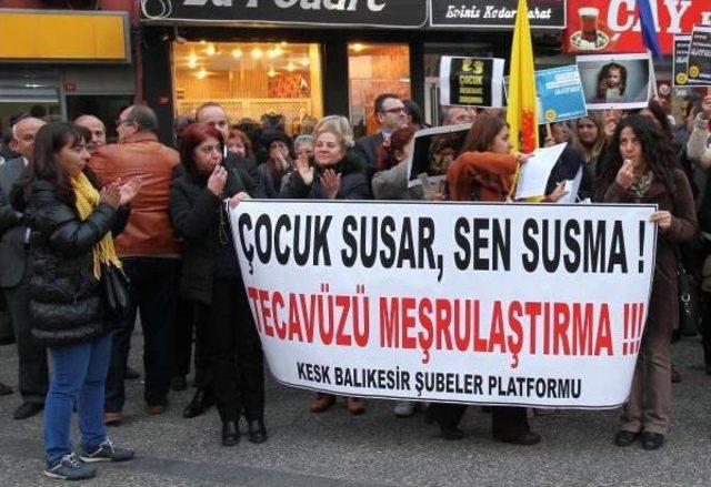 Balıkesir'de Cinsel Istismar Suçunu Düzenlemeye Tepki Eylemi