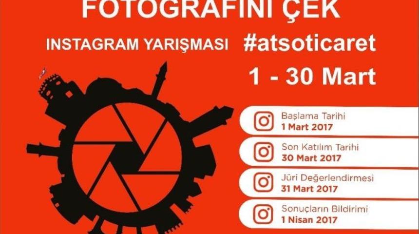 Atso&rsquo;dan &ldquo;antalya&rsquo;da Ticaretin Fotoğrafını &Ccedil;ek&rdquo; Konulu Fotoğraf Yarışması