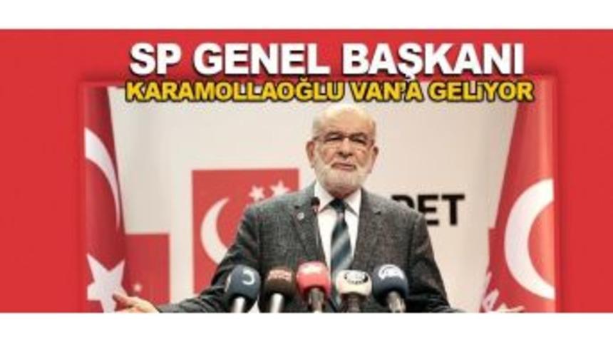 Sp Genel Başkanı Karamollaoğlu Van’a Geliyor