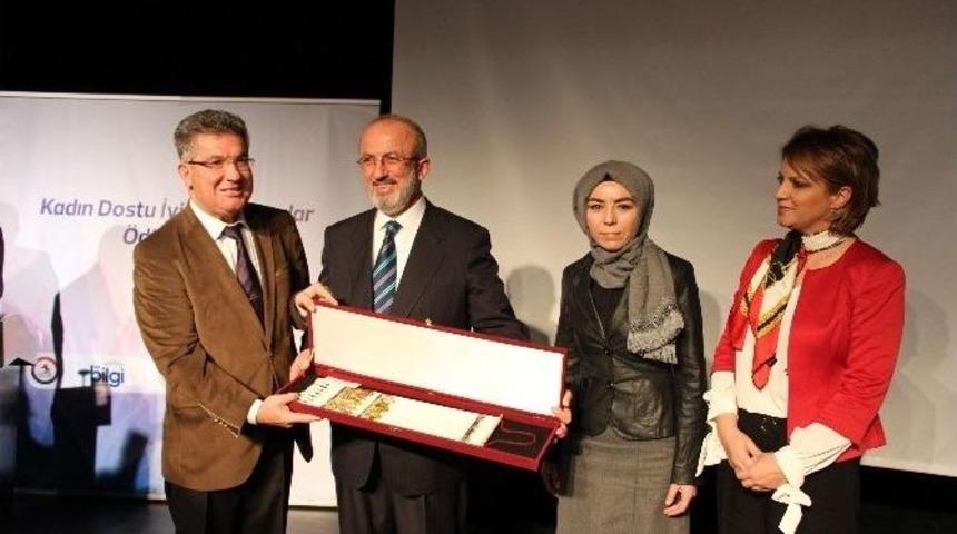 "kadın Dostu İyi Uygulama &Ouml;rnekleri" &Ouml;d&uuml;lleri Dağıtıldı