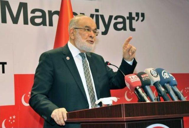 Saadet Partisi Genel Başkanı Karamollaoğlu : Binali Yıldırım, Referandumundan Sonra Ne Olacağını Görecektir, Biz De Göreceğiz