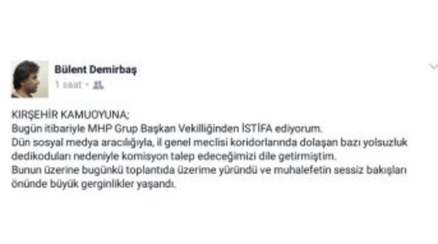 İl Genel Meclisi Mhp Gurup Başkan Vekili İstifa Etti