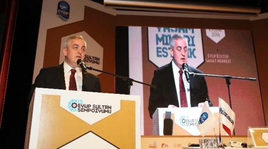 13&rsquo;&uuml;nc&uuml; Ey&uuml;p Sultan Sempozyumu Başladı