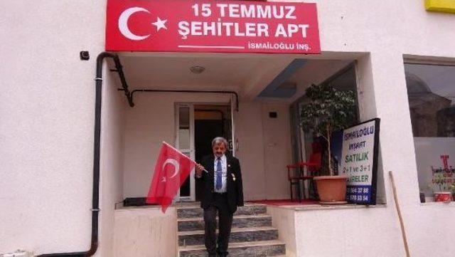 Kıbrıs Gazisi Yaptırdığı Apartmana '15 Temmuz Şehitler' Adını Verdi