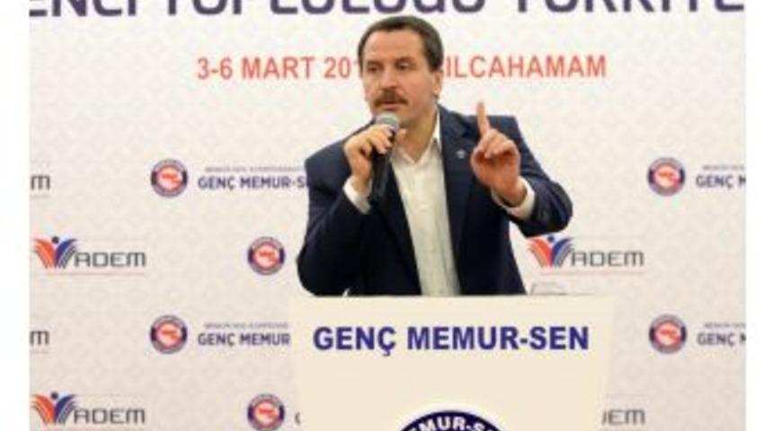 Memur-sen Genel Başkanı Yal&ccedil;ın: &ldquo;adaletli Bir D&uuml;nya Sizlerin Gayretiyle İnşa Olacaktır&rdquo;