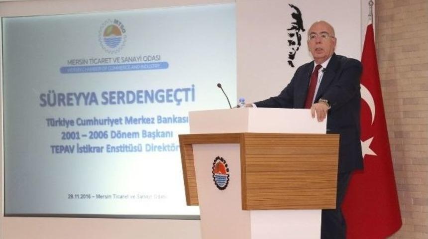 Serdenge&ccedil;ti: &ldquo;g&uuml;ndemin Vakit Kaybedilmeden Siyasetten Ekonomiye D&ouml;nmesi Gerekiyor&rdquo;