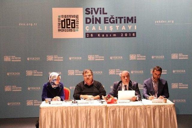 Sivil Din Eğitimi Yekder’de Tartışıldı