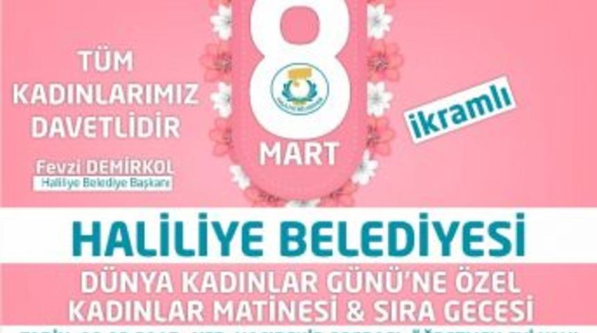 Haliliye Belediyesi Kadınlar G&uuml;n&uuml;ne &Ouml;zel Etkinlik D&uuml;zenliyor