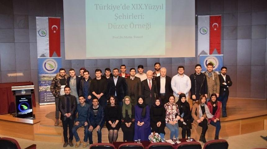 D&uuml;zce &Uuml;niversitesinde D&uuml;zce&rsquo;nin Tarihsel Şehirleşme S&uuml;reci Anlatıldı
