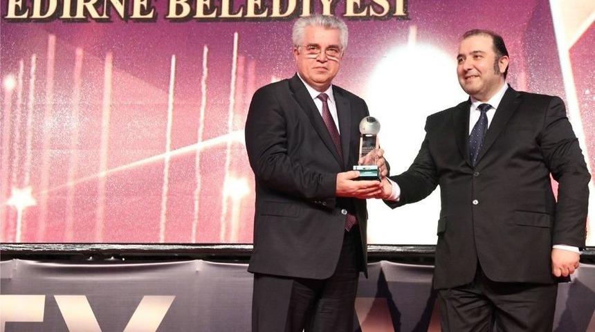Yılın &rsquo;en Başarılı Belediye&rsquo; &Ouml;d&uuml;l&uuml; Edirne Belediyesi&rsquo;ne