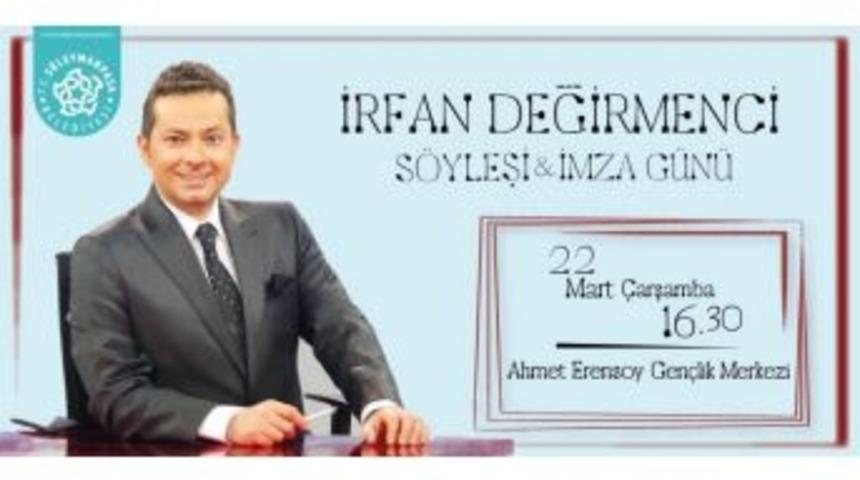 İrfan Değirmenci S&uuml;leymanpaşa&rsquo;nın Konuğu Olarak Tekirdağ&rsquo;a Geliyor