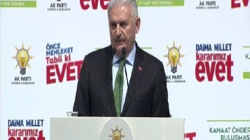Başbakan Yıldırım: Dost Bildiğimiz Bazı &Uuml;lkeler "hayır" Kampanyasının I&ccedil;ine Dahil Oldular