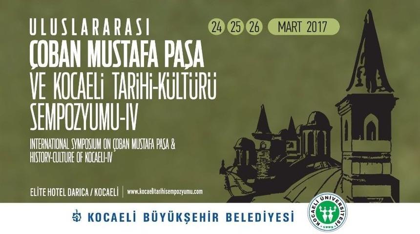 Uluslararası &Ccedil;oban Mustafa Paşa Sempozyumu Başlıyor