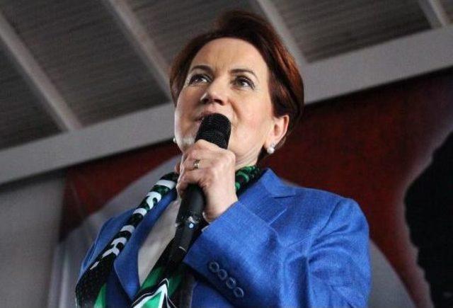 Meral Akşener: Bunları Kandırmayan Kalmamış