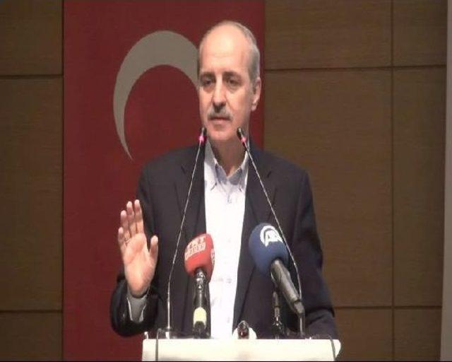 Başbakan Yardımcısı Kurtulmuş: Tek Adamlığa Son Veriyoruz