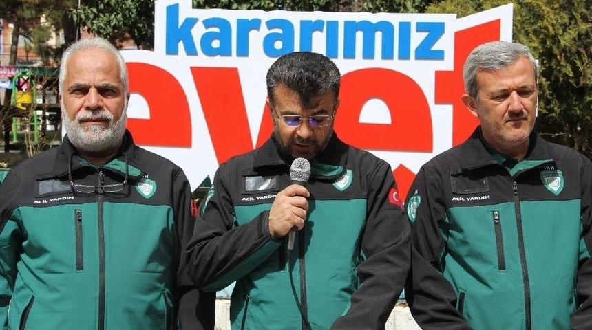 İhh Nevşehir Şubesi 16 Nisan&rsquo;da &ldquo;evet&rdquo; A&ccedil;ıklamasında Bulundu