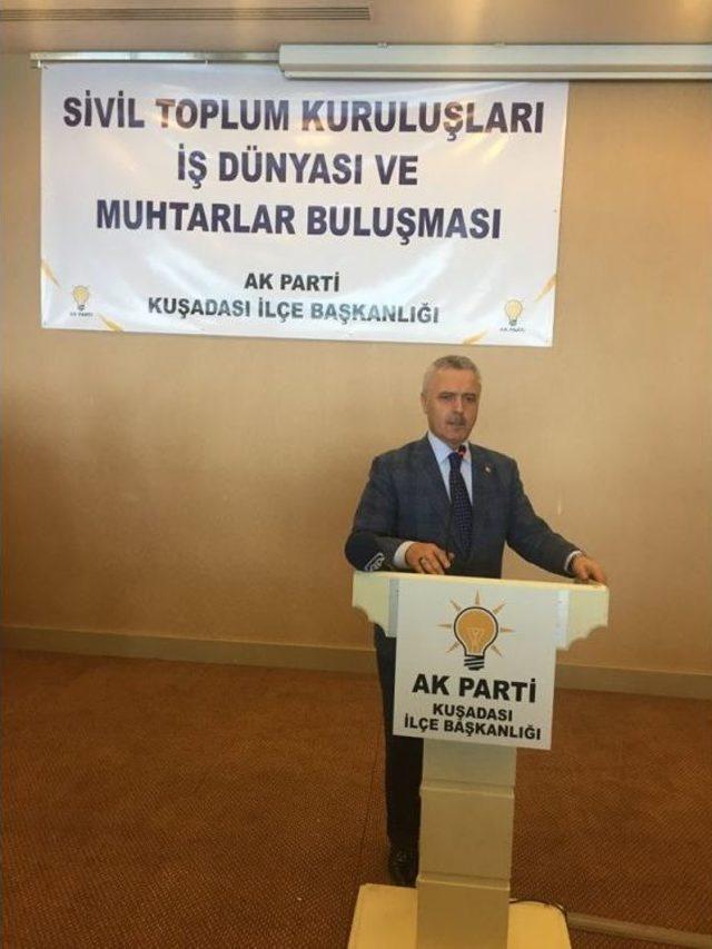 Ak Parti Genel Başkan Yardımcısı Mustafa Ataş Kuşadası’nda