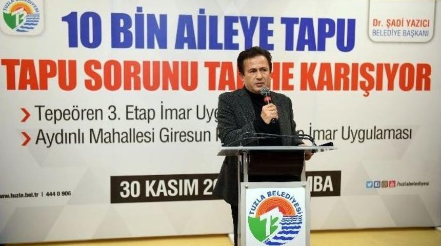 Tuzla&rsquo;da 10 Bin Aile Daha Tapusuna Kavuştu