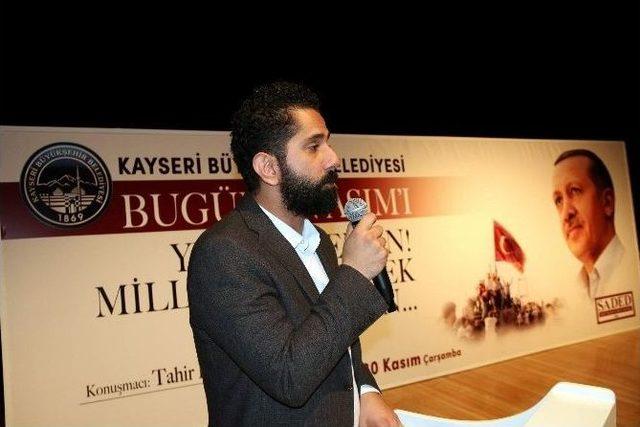 Büyükşehir Belediyesi Ve Saded Tarafından ’bugünün Asım’ı’ Adlı Konferans Düzenlendi