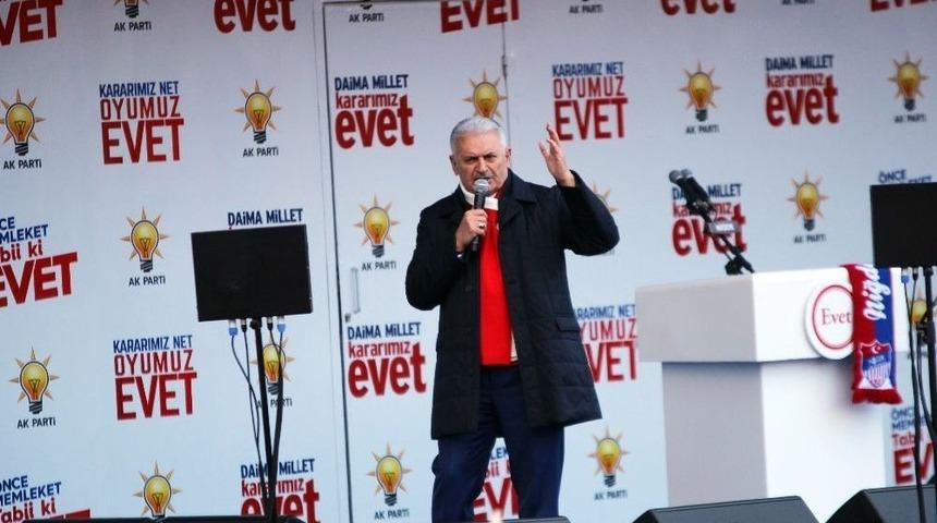 Başbakan Yıldırım: "milliyet&ccedil;ilik Adına Hayır Kampanyası Yapanlar Fet&ouml;&rsquo;n&uuml;n D&uuml;men Suyuna Girmiş"