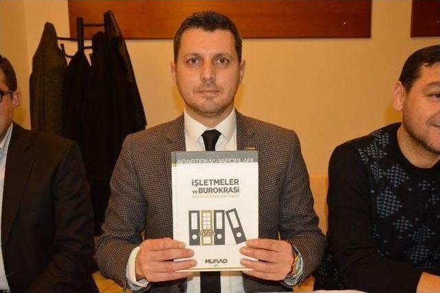 Müsiad’ın ’işletmeler Ve Bürokrasi Raporu’ Tanıtıldı