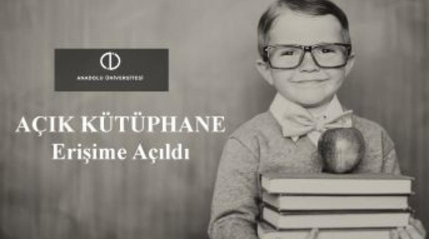 A&ccedil;ık&ouml;ğretim&rsquo;de Bir Yenilik Daha: &lsquo;a&ccedil;ık K&uuml;t&uuml;phane&rsquo;