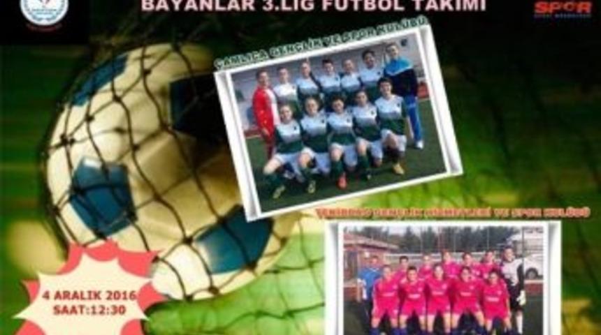 Futbolun Perileri 3 Puan İ&ccedil;in Ter D&ouml;kecek