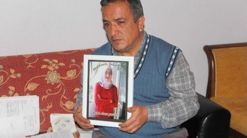 Kızını Kaybeden Babanın Acısı Mahkeme Kararıyla İkiye Katlandı