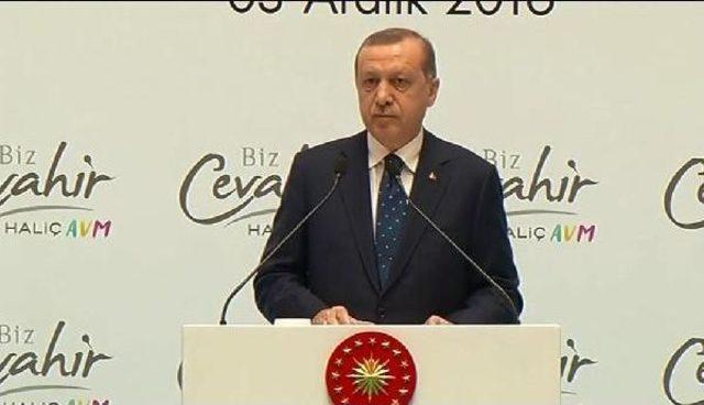 Cumhurbaşkanı Erdoğan 