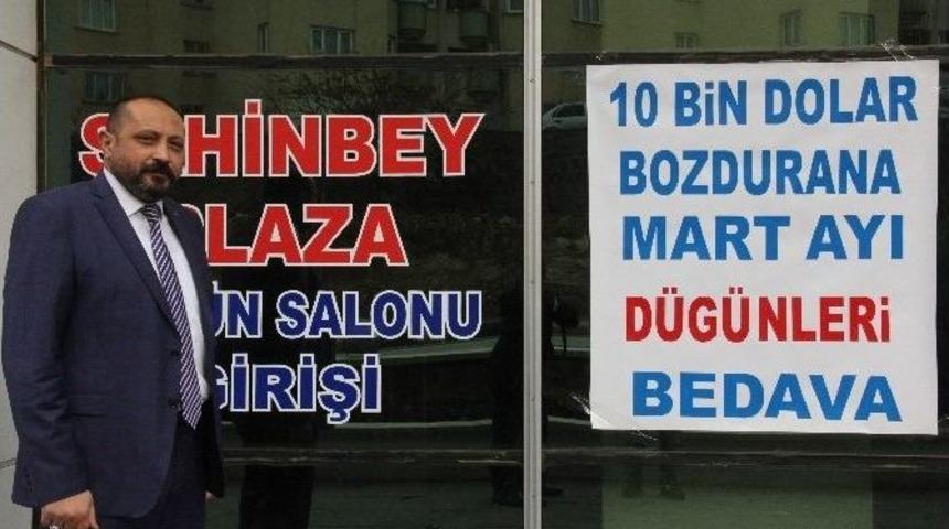 Gaziantep&rsquo;te 10 Bin Dolar Bozdurana D&uuml;ğ&uuml;n Bedava