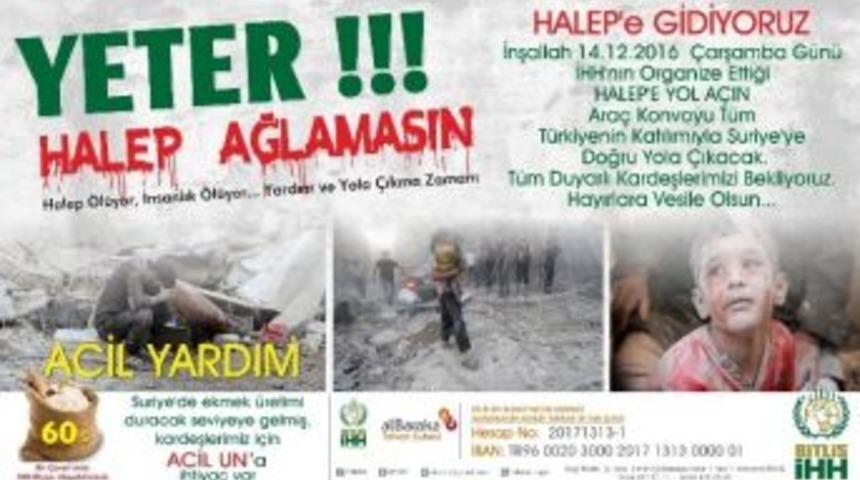 Bitlisliler &ldquo;halep&rsquo;e Yol A&ccedil;ın&rdquo; Konvoyuna Katılacak