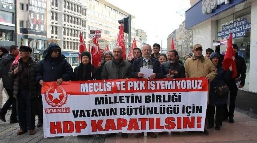 Vatan Partisi&rsquo;nden &lsquo;hdp Kapatılsın&rsquo; &Ccedil;ağrısı
