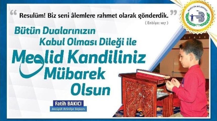 Başkan Bakıcı&rsquo;nın Mevlid Kandili Mesajı