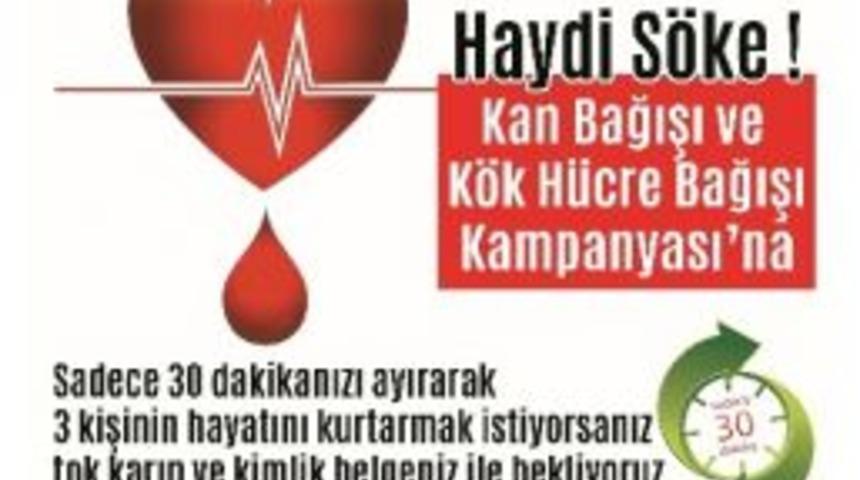 S&ouml;ke&rsquo;de Kan Ve K&ouml;k H&uuml;cre Bağışı Kampanyası&rsquo;na &Ccedil;ağrı