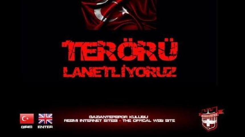 Gaziantepspor, İstanbul'daki Ter&ouml;r Saldırısını Lanetledi