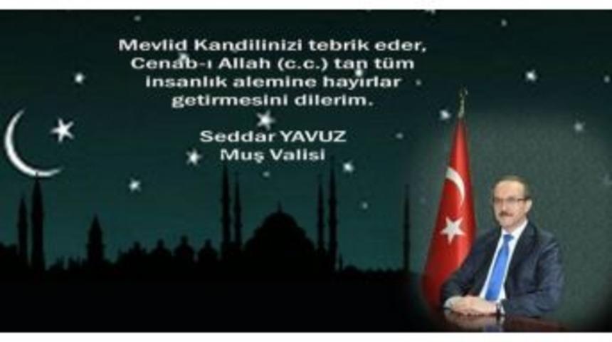 Vali Yavuz&rsquo;dan Kandil Mesajı