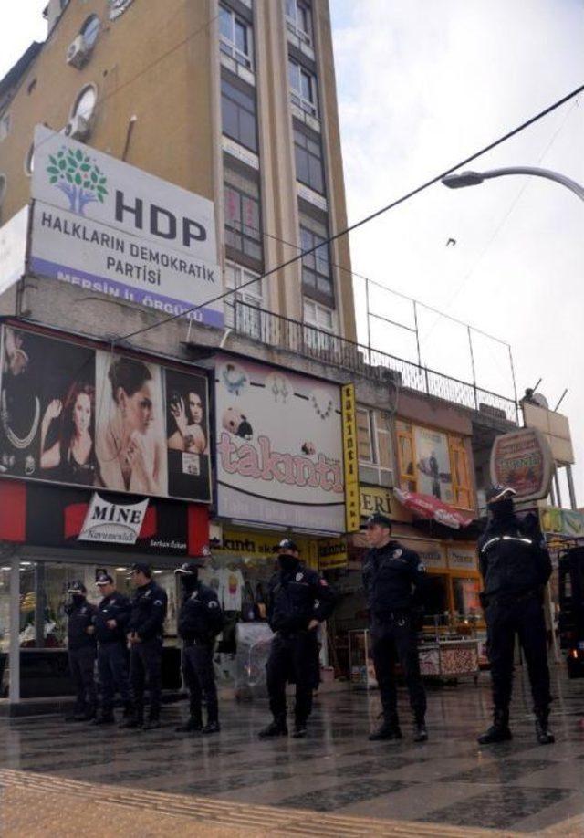 Polis, Mersin Hdp Il Binasında Arama Başlattı